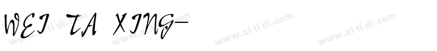 WEI TA XING字体转换